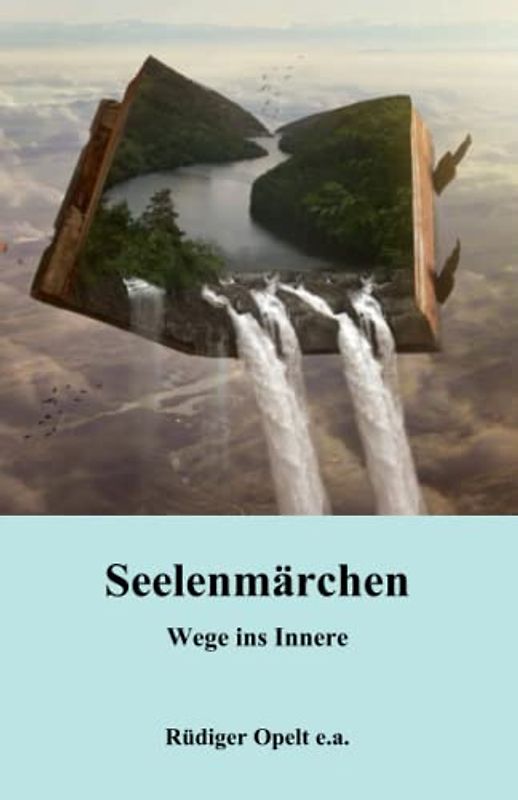 Seelenmärchen: Wege ins Innere