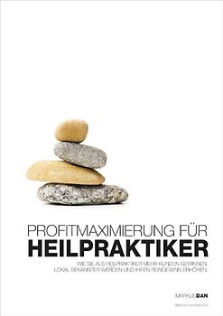 Profitmaximierung für Heilpraktiker