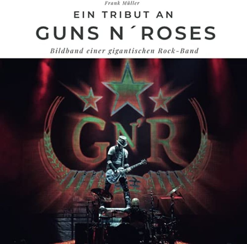 Ein Tribut an Guns n' Roses