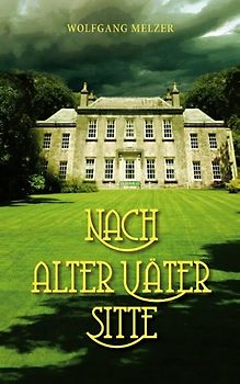 Nach alter Väter Sitte