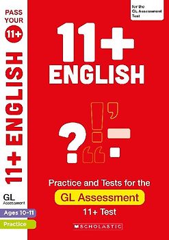 11+ English Practice and Test for the GL Assessment Ages 10-11