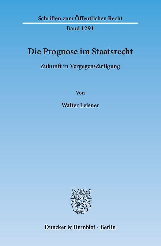 Die Prognose im Staatsrecht.