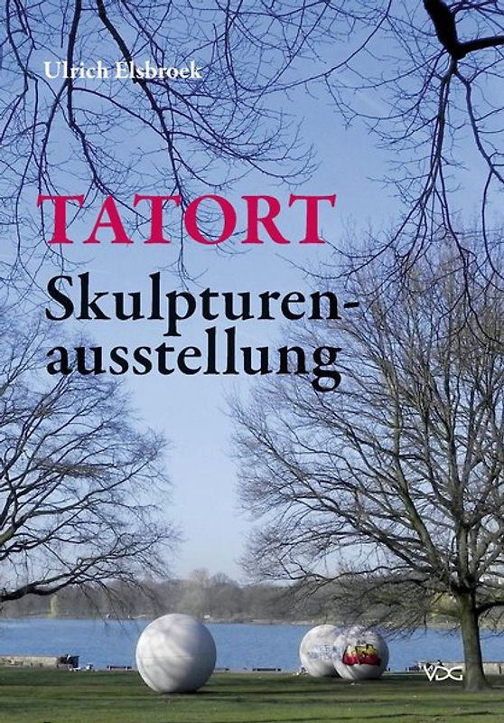 Tatort Skulpturenausstellung