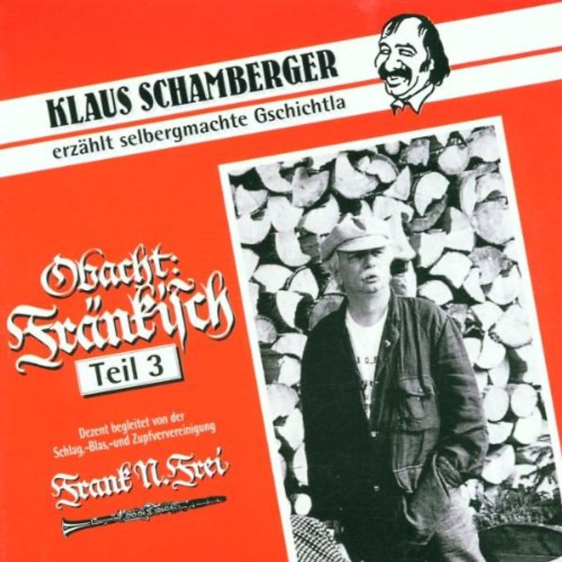 Klaus Schamberger - Obacht Fränkisch,Teil 3