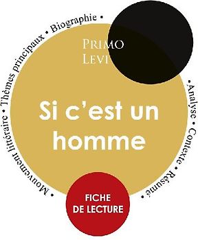 Fiche de lecture Si c'est un homme (Étude intégrale)