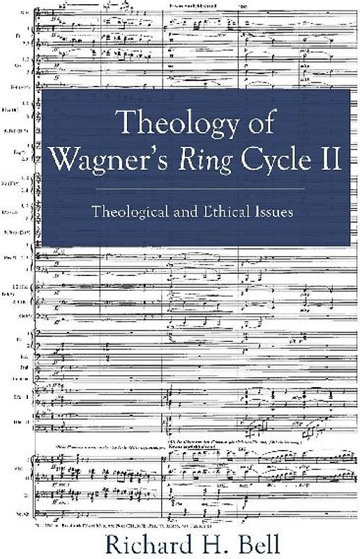 Theology of Wagner's Ring Cycle II