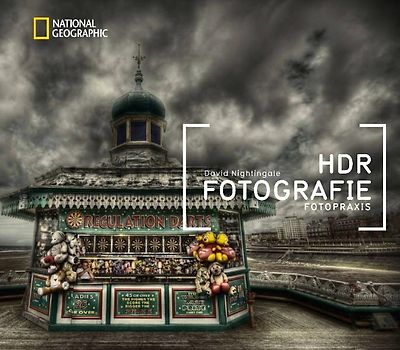 NATIONAL GEOGRAPHIC Fotopraxis: HDR-Fotografie