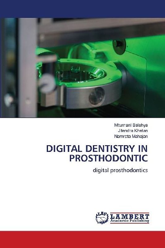 DIGITAL DENTISTRY IN PROSTHODONTIC