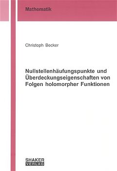Nullstellenhäufungspunkte und Überdeckungseigenschaften von Folgen holomorpher Funktionen