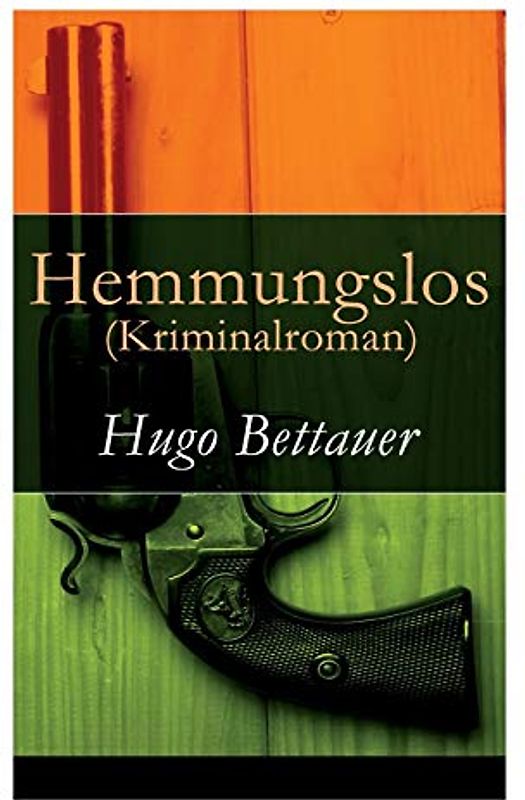 Hemmungslos (Kriminalroman)