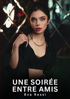 Une soirée entre amis