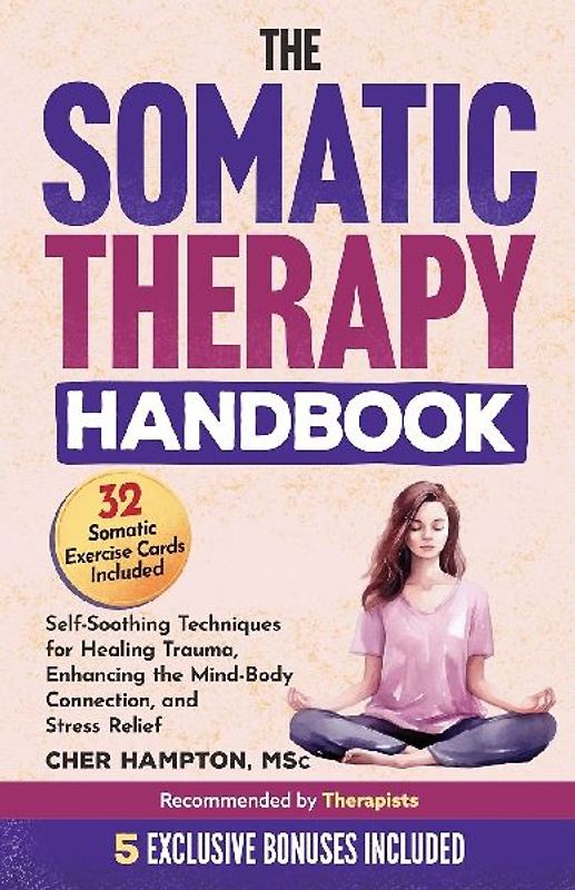 The Somatic Therapy Handbook