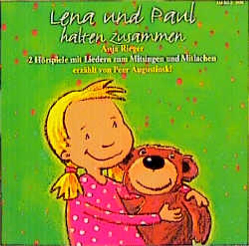Lena und Paul halten zusammen. Zwei Hörspiele mit Liedern