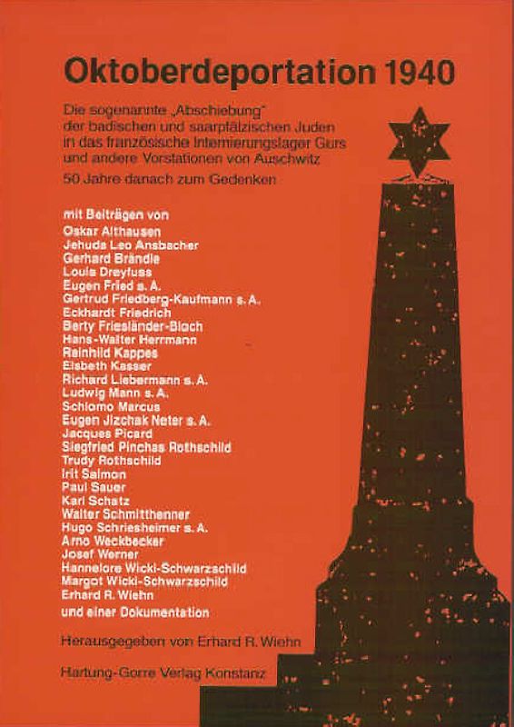 Oktoberdeportation 1940. Die sogenannte 'Abschiebung' der badischen und saarpfälzischen Juden in das französische Internierungslager Gurs und andere Vorstationen von Auschwitz