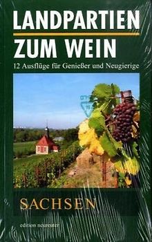 Landpartien zum Wein /Sachsen
