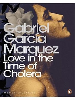 Love in the Time of Cholera (Penguin Modern Classics) - Gabriel Garcia Marquez