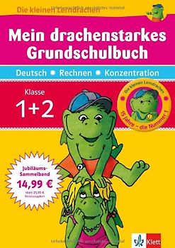 Mein drachenstarkes Grundschulbuch 1. und 2. Klasse