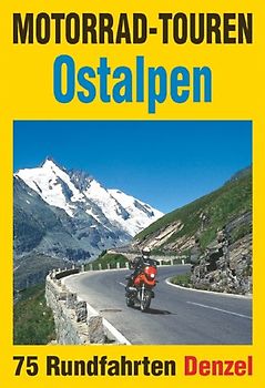 Motorrad-Touren Ostalpen