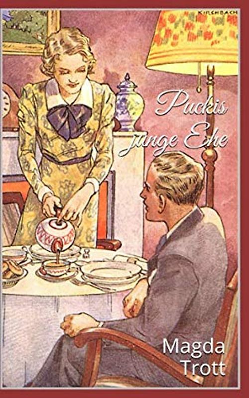 Puckis junge Ehe (Illustrierte Ausgabe)