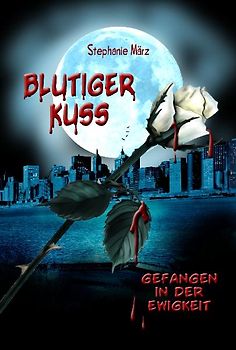 Blutiger Kuss / Gefangen in der Ewigkeit