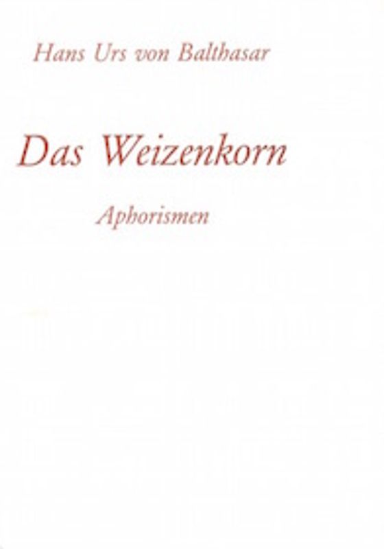 Das Weizenkorn