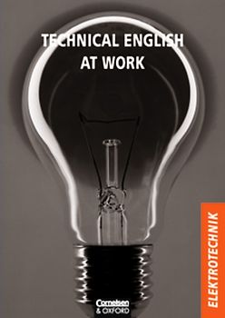 Technical English at Work - Englisch für die Fachschule für Technik - Aktuelle Ausgabe / Modul Elektrotechnik