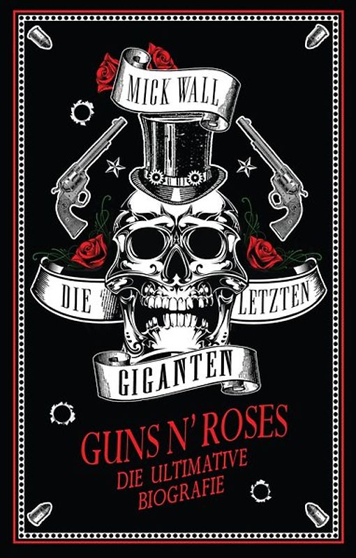 Guns N' Roses - Die letzten Giganten