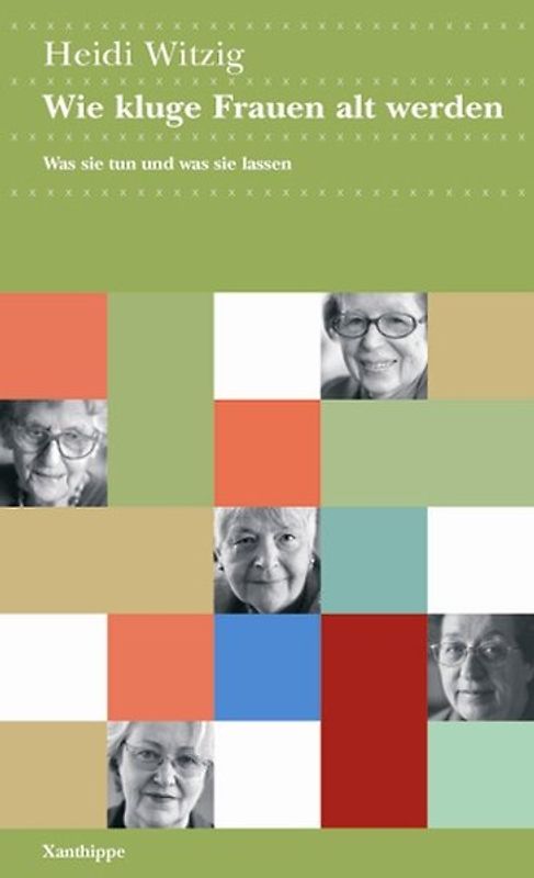 Wie kluge Frauen alt werden