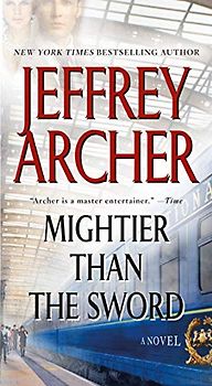 Mightier Than the Sword (Clifton Chronicles) - Archer, Jeffrey