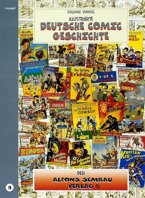 Illustrierte deutsche Comic Geschichte. Enzyklopädie in Wort und Bild / Illustrierte deutsche Comic Geschichte. Enzyklopädie in Wort und Bild – Bd. 18
