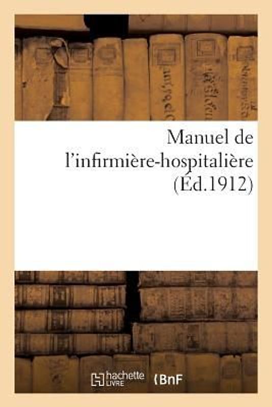 Manuel de l'Infirmière-Hospitalière