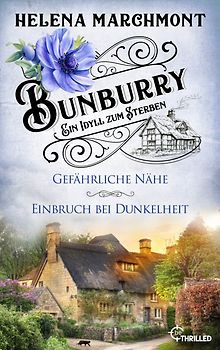 Bunburry - Ein Idyll zum Sterben: Gefährliche Nähe & Einbruch bei Dunkelheit