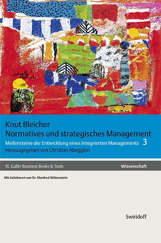 Knut Bleicher - Management / Normatives und strategisches Management