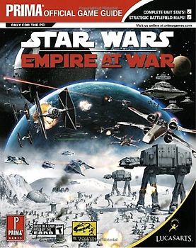 Star Wars: Empire at War: Prima Official Game Guide: Empire at War - Official Strategy Guide (Prima Official Game Guides) - Michael Knight
