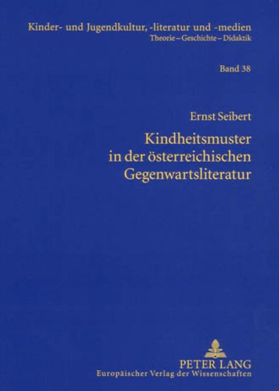 Kindheitsmuster in der österreichischen Gegenwartsliteratur