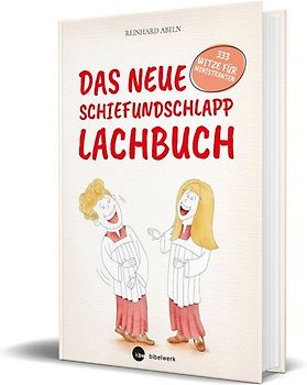 Das neue Schiefundschlapplachbuch