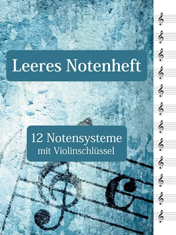 Leeres Notenheft - 12 Notensysteme mit Violinschlüssel