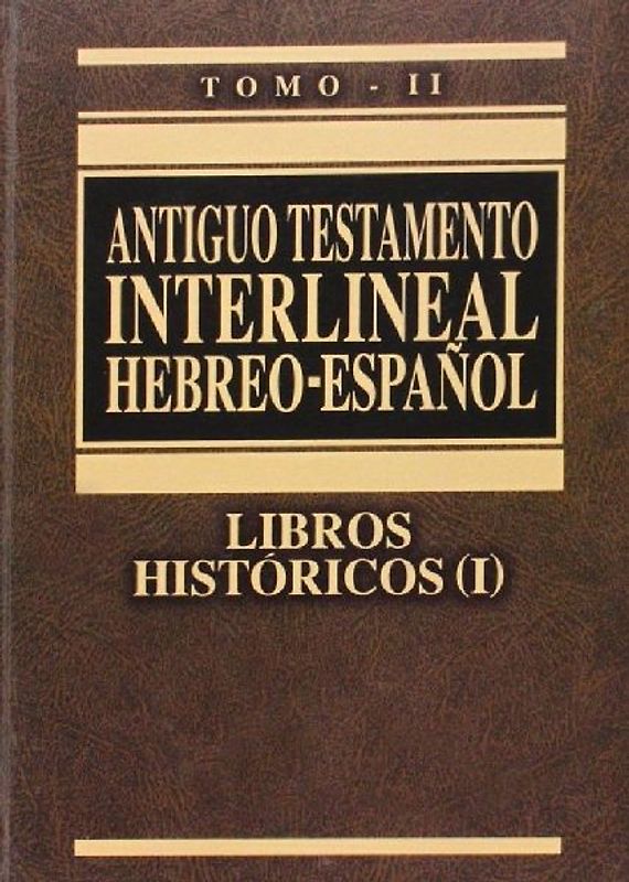 Antiguo Testamento Interlineal Hebreo-Espanol Volume 2-PR-FL/OS