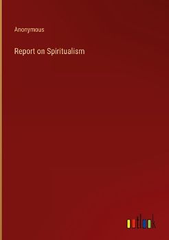 Report on Spiritualism