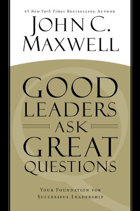 Good Leaders Ask Great Questions