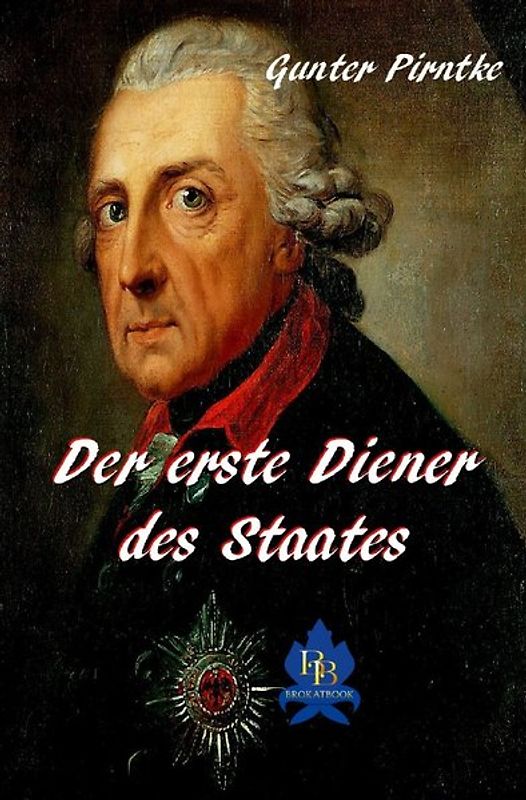 Der erste Diener des Staates