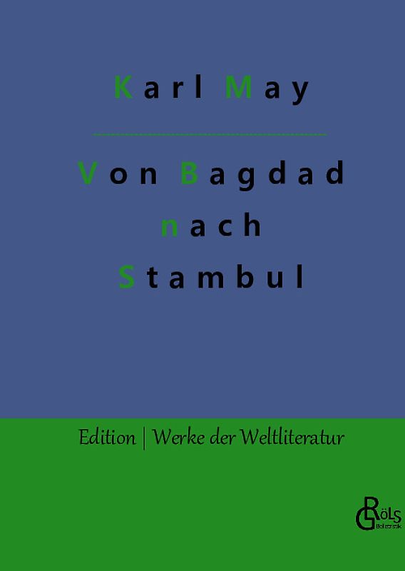 Von Bagdad nach Stambul