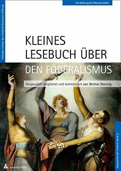 Kleines Lesebuch über den Föderalismus