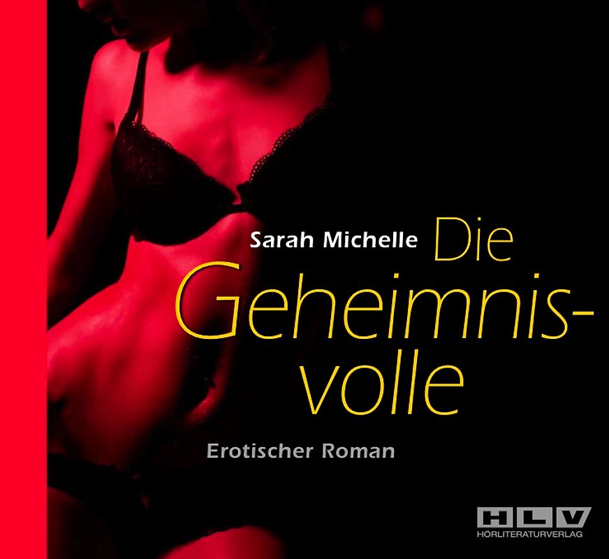 Die Geheimnisvolle - Erotischer Roman