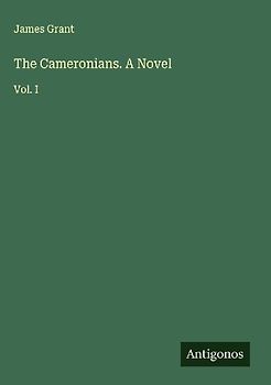 The Cameronians. A Novel