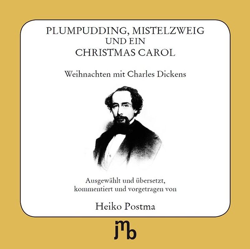 Plumpudding, Mistelzweig und ein Christmas Carol
