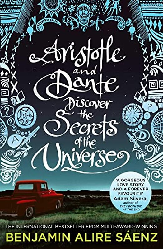 Aristotle and Dante Discover the Secrets of the Universe: The multi-award-winning international bestseller
