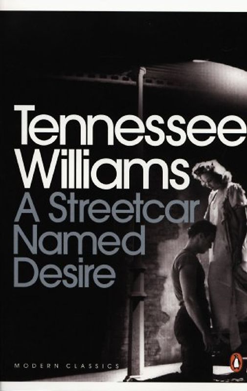 Streetcar Named Desire (Penguin Modern Classics) - Tennessee Williams