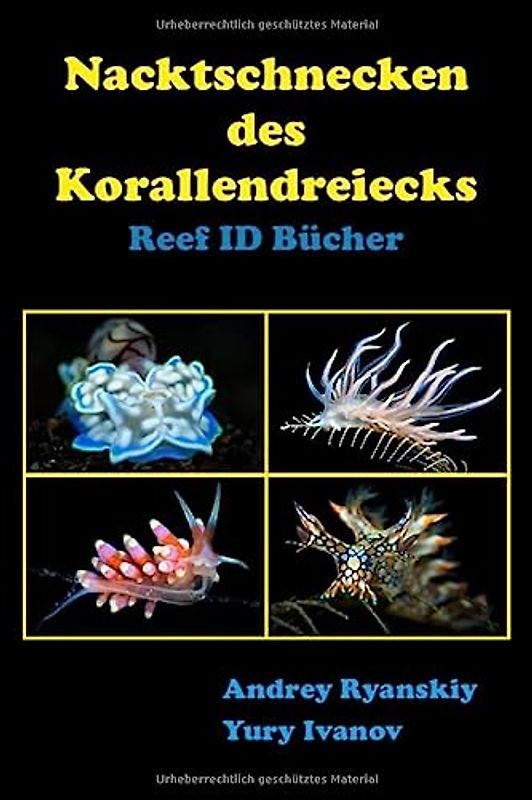 Nacktschnecken des Korallendreiecks: Reef ID Bücher
