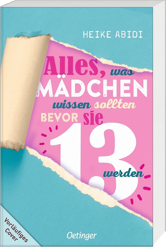 Alles, was Mädchen wissen sollten, bevor sie 13 werden